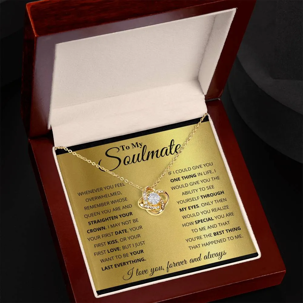 To My Soulmate, You_re The BEst Thing That Happened To Me - Love knot Necklace