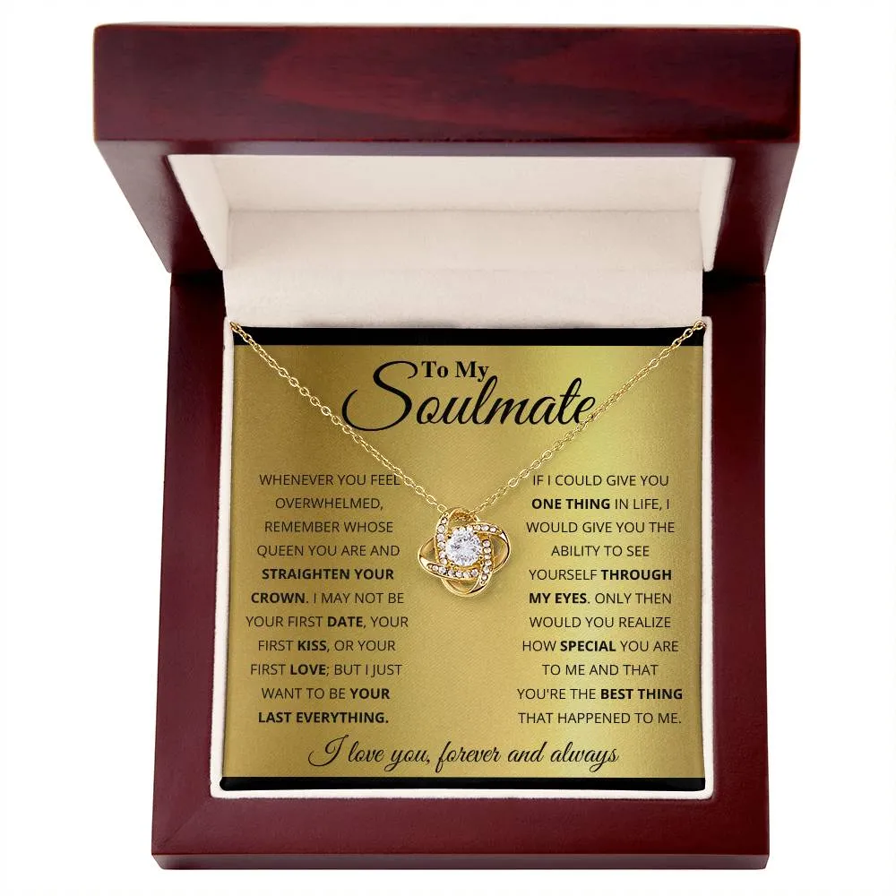 To My Soulmate, You_re The BEst Thing That Happened To Me - Love knot Necklace
