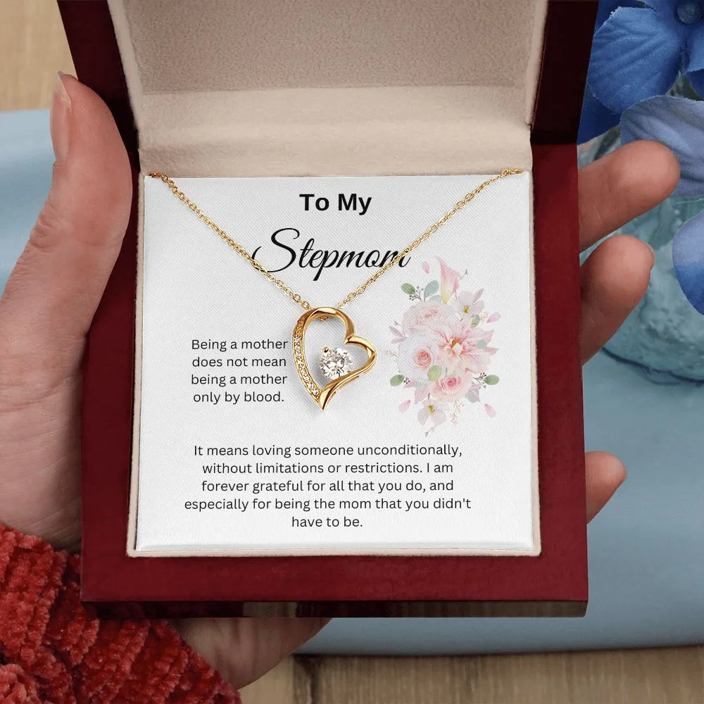 To My Stepmom Forever Love Necklace. Thank You For Being The Mom You Didn't Have To Be.