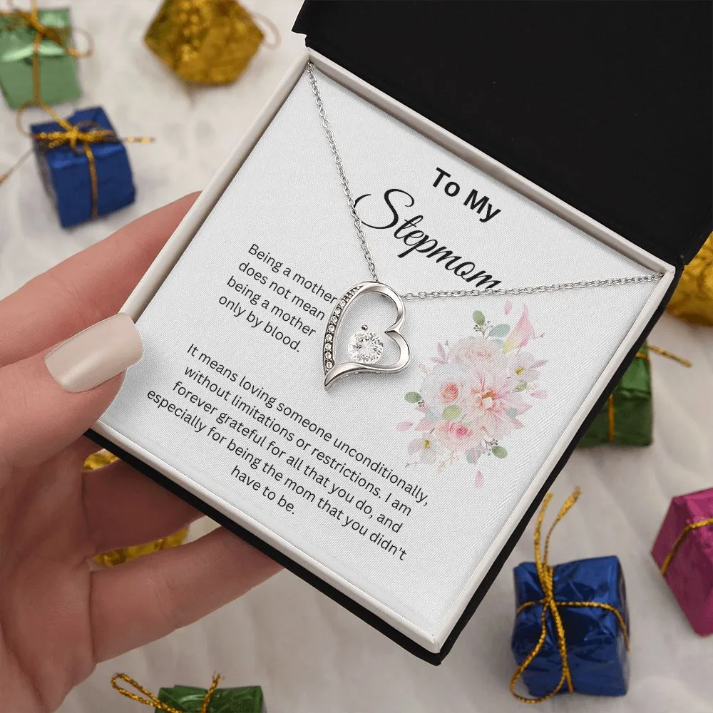 To My Stepmom Forever Love Necklace. Thank You For Being The Mom You Didn't Have To Be.