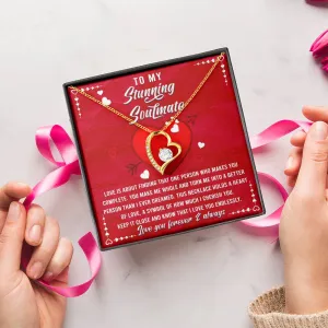 To My Stunning Soulmate Know That I Love You Endlessly - Forever Love Necklace