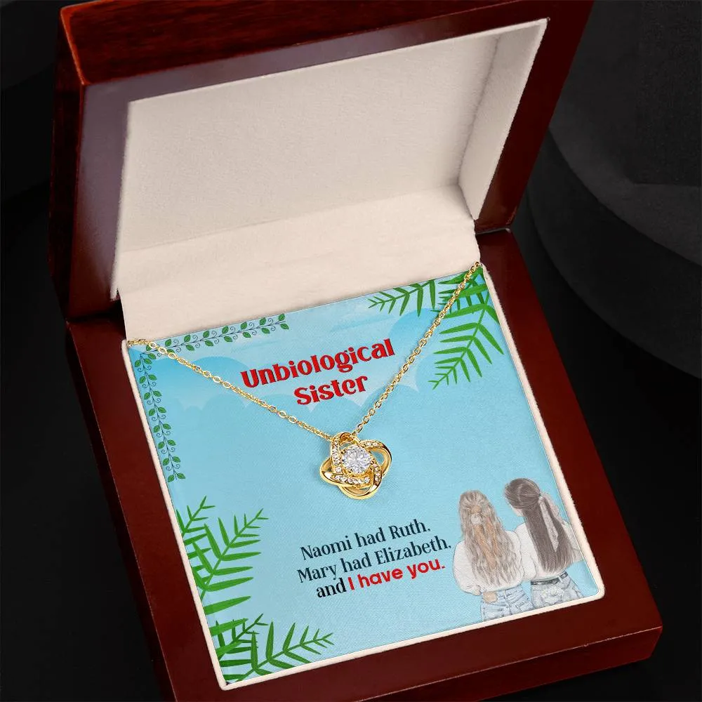 To My Unbiological Sister, I Have You - Love knot Necklace