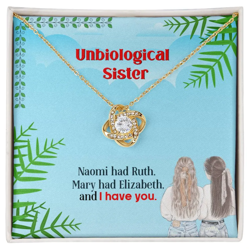 To My Unbiological Sister, I Have You - Love knot Necklace