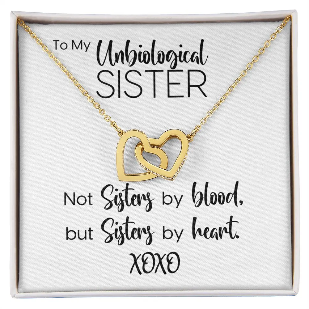 To My Unbiological Sister | Sisters By Heart | Interlocking Hearts Necklace