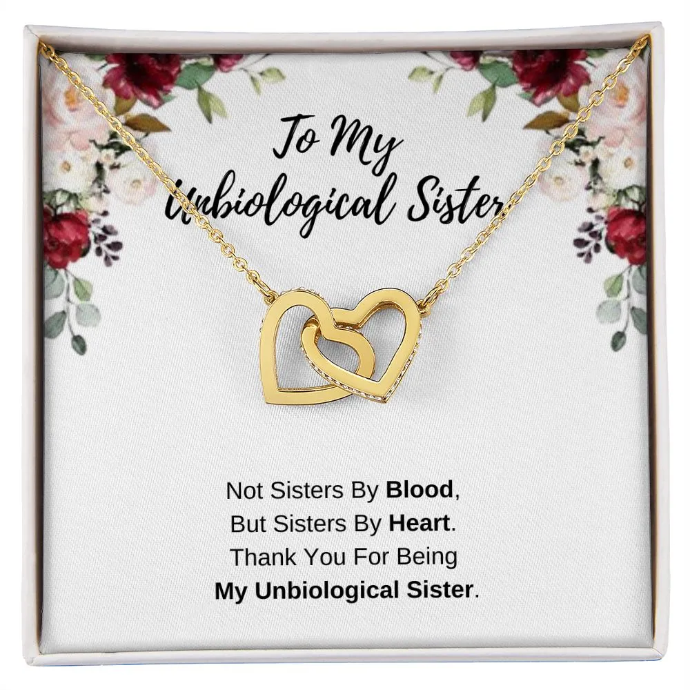 To My Unbiological Sister - Thank You