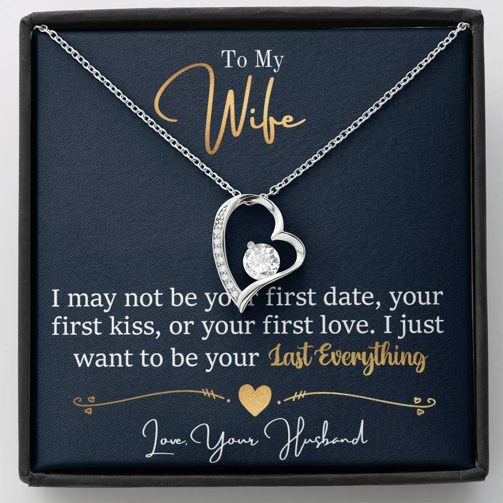 To My Wife - Last Everything - Love Your Husband - PRICE INCLUDES FREE SHIPPING