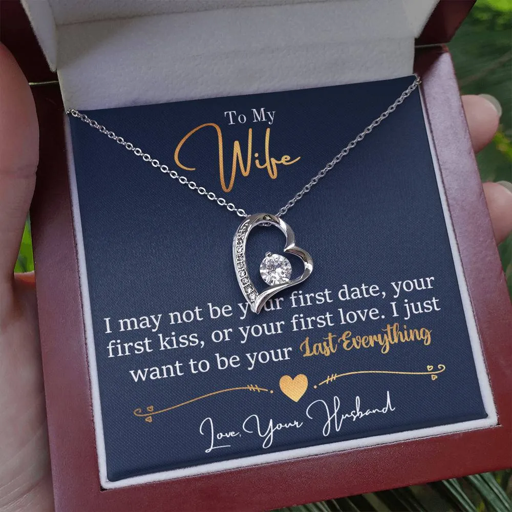 To My Wife - Last Everything - Love Your Husband - PRICE INCLUDES FREE SHIPPING