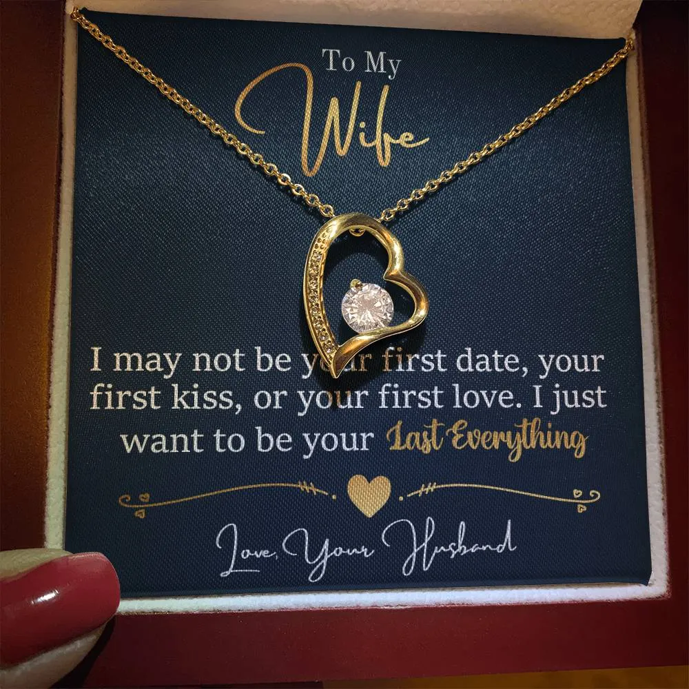 To My Wife - Last Everything - Love Your Husband - PRICE INCLUDES FREE SHIPPING