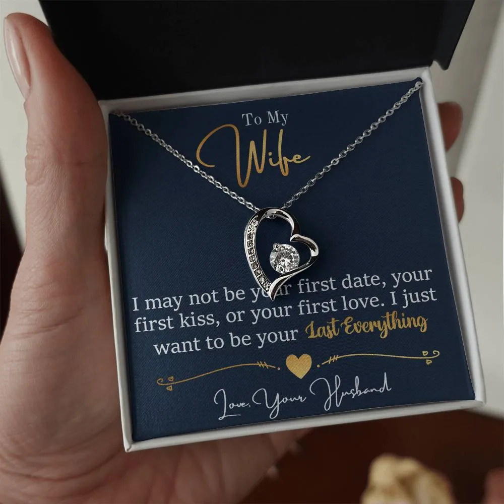 To My Wife - Last Everything - Love Your Husband - PRICE INCLUDES FREE SHIPPING
