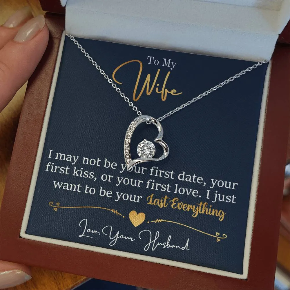 To My Wife - Last Everything - Love Your Husband - PRICE INCLUDES FREE SHIPPING