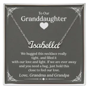 To Our Granddaughter (Love Grandma and Grandpa) | Custom Stainless Steel Name Necklace