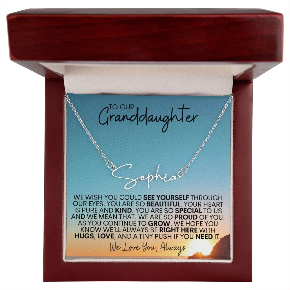 To Our Granddaughter - We Are So Proud of You - Custom Signature Name Necklace