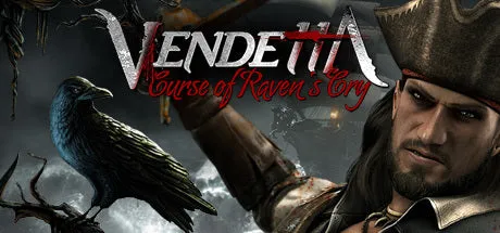 Vendetta: Curse of Raven's Cry (PC/MAC/LINUX)