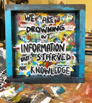 we are drowning in information - wood panel art