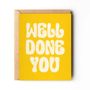 Well done you