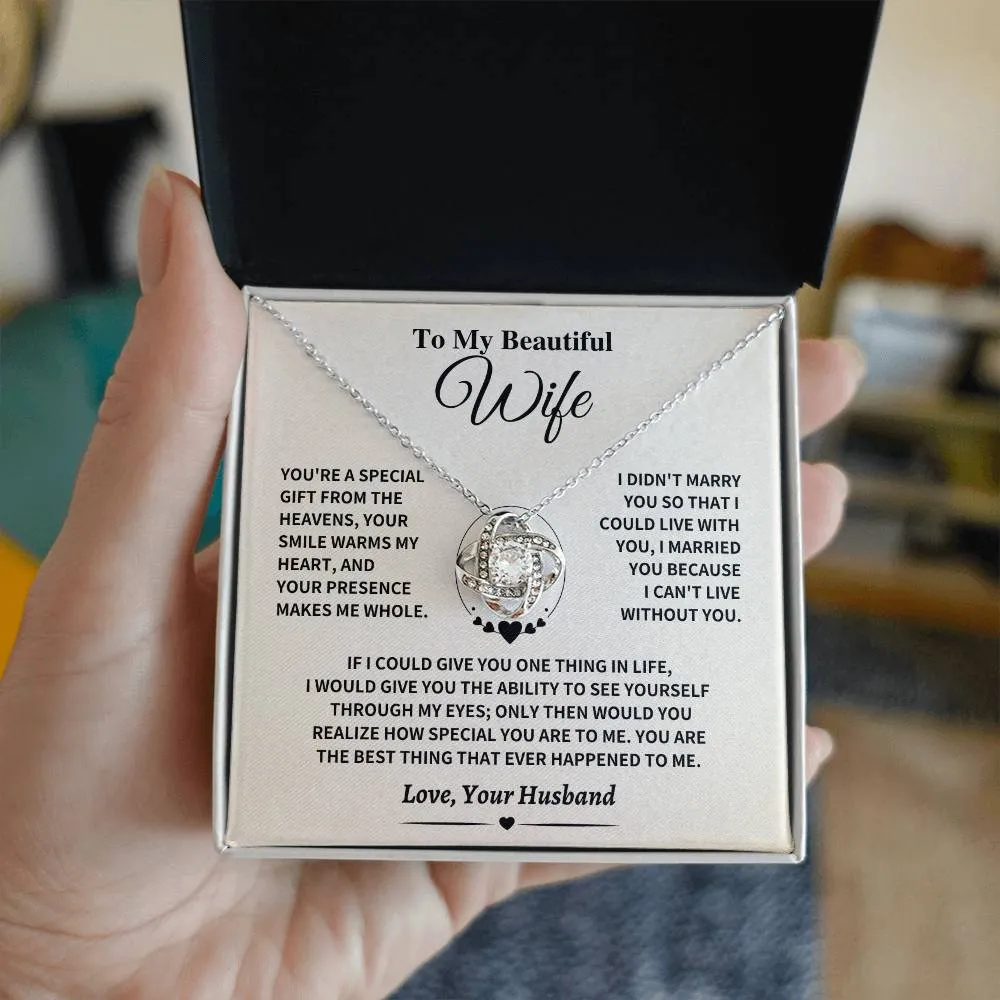 Wife Gift- Can't Live Without You- Love Knot Necklace