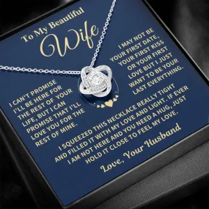 Wife Gift- My Last Everything- Knot Necklace
