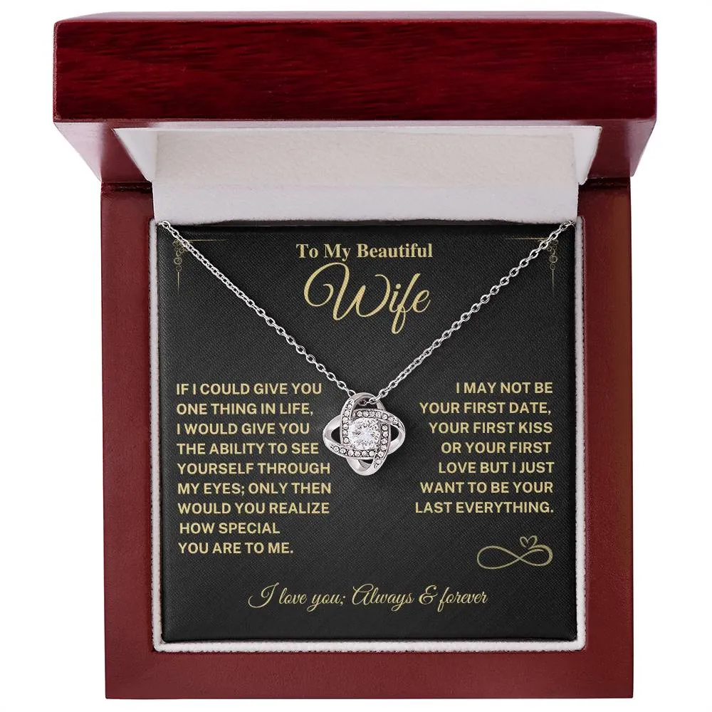 Wife Gift- My Last Everything