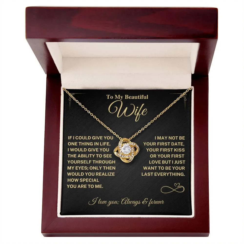 Wife Gift- My Last Everything