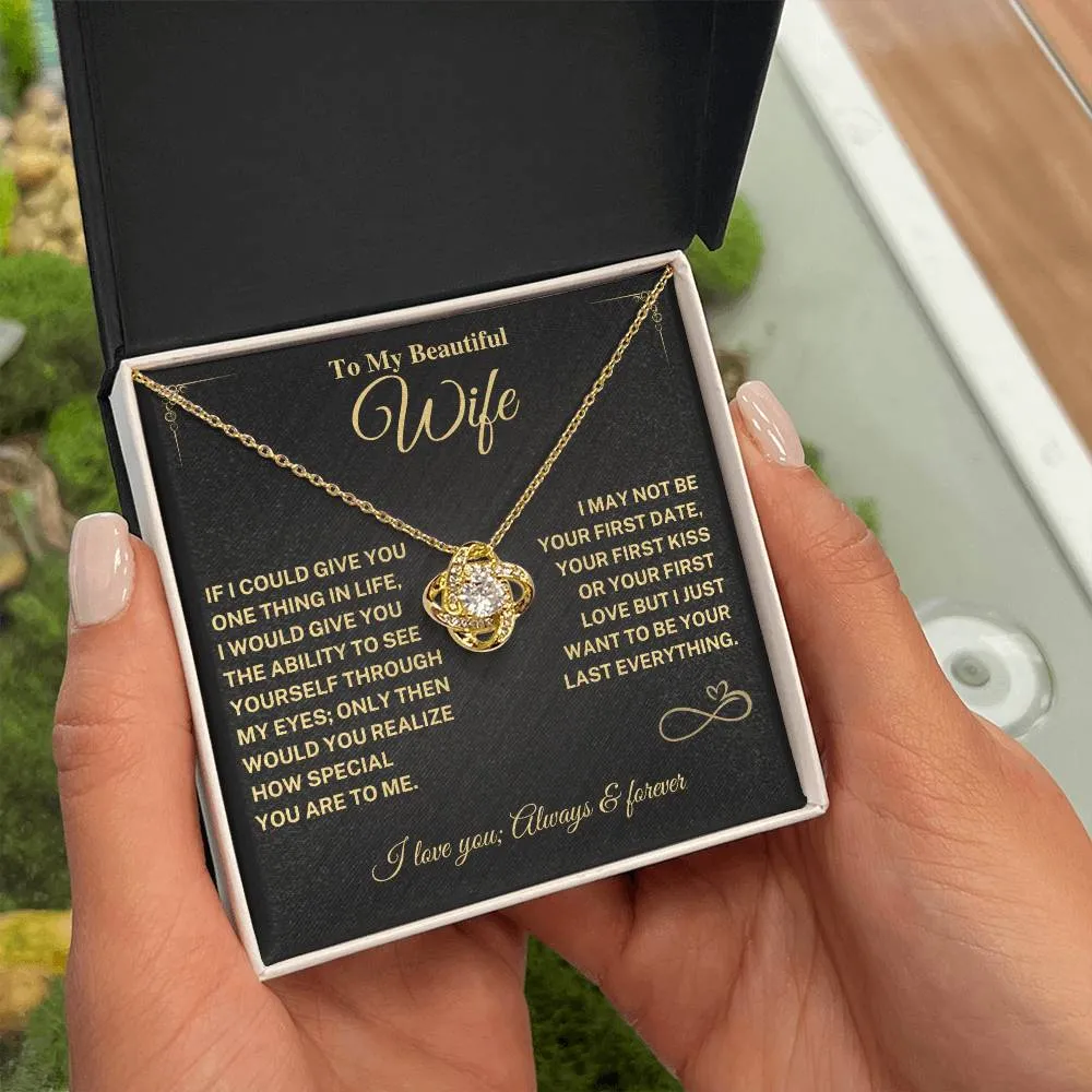 Wife Gift- My Last Everything