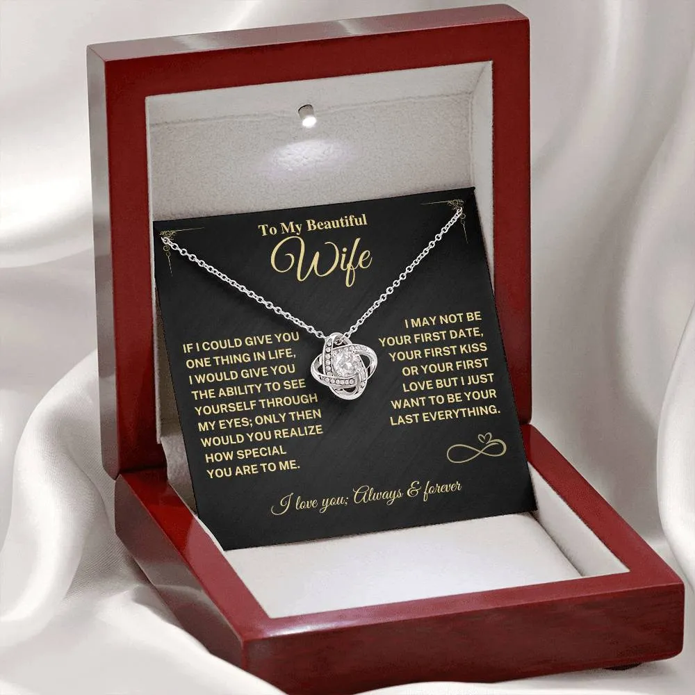Wife Gift- My Last Everything