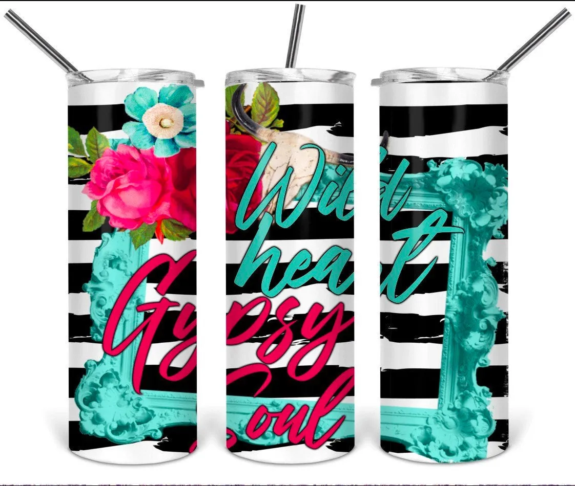 Wild heart, gypsy soul- 20oz stainless steel Tumbler