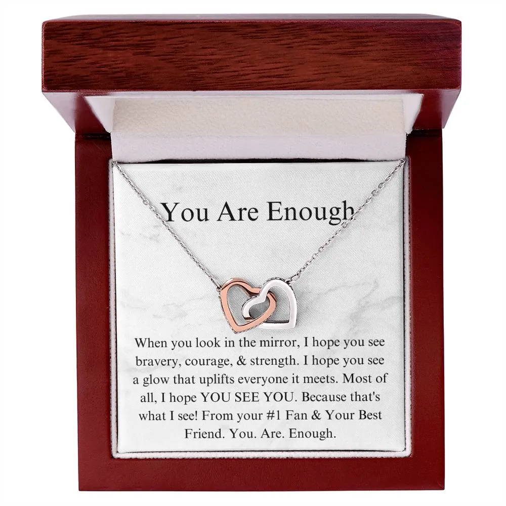 You Are Enough!