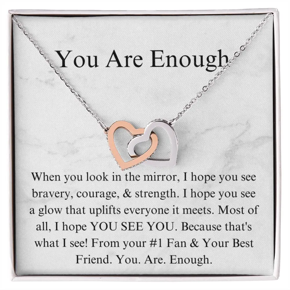 You Are Enough!