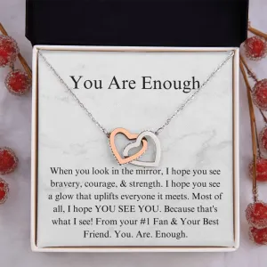 You Are Enough!