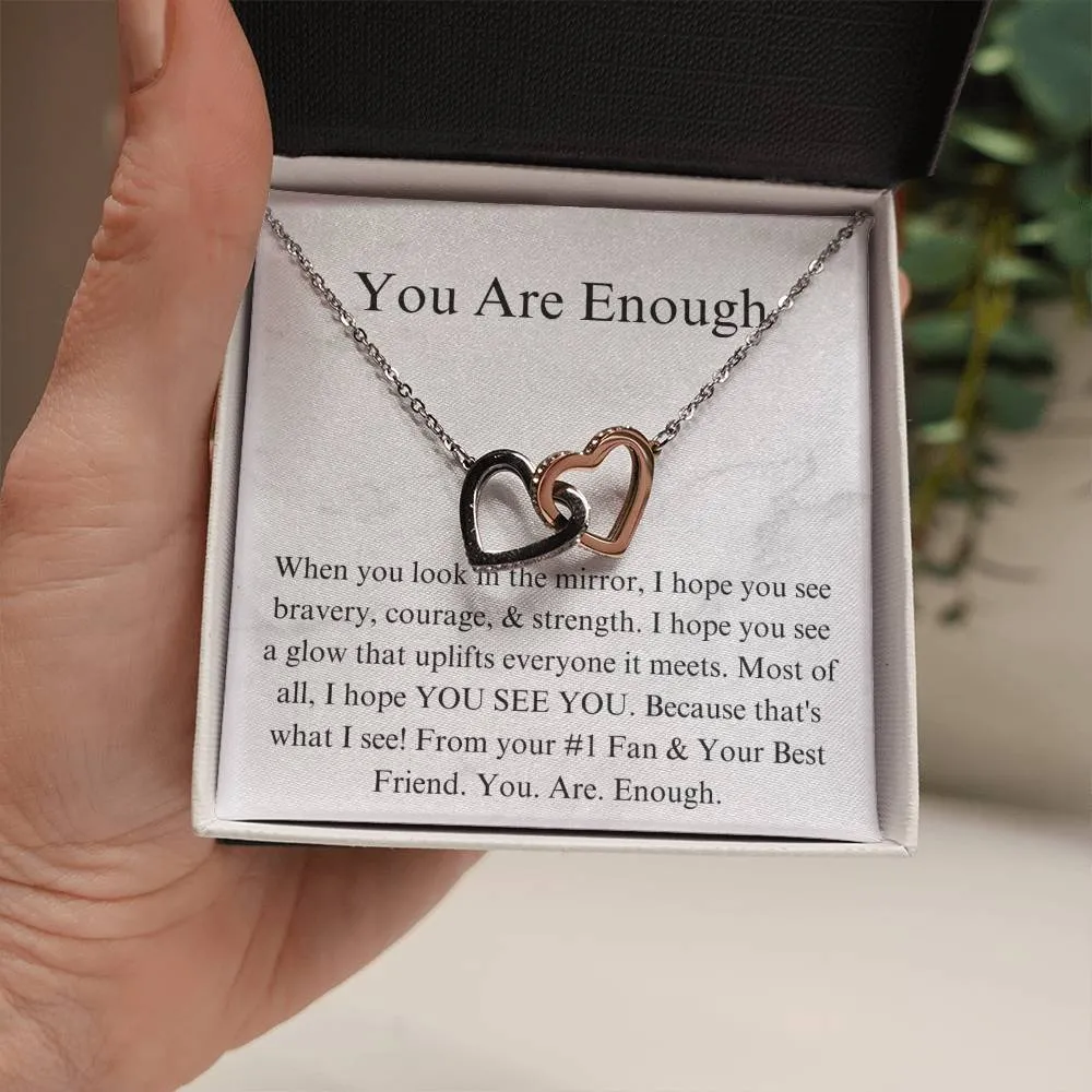 You Are Enough!