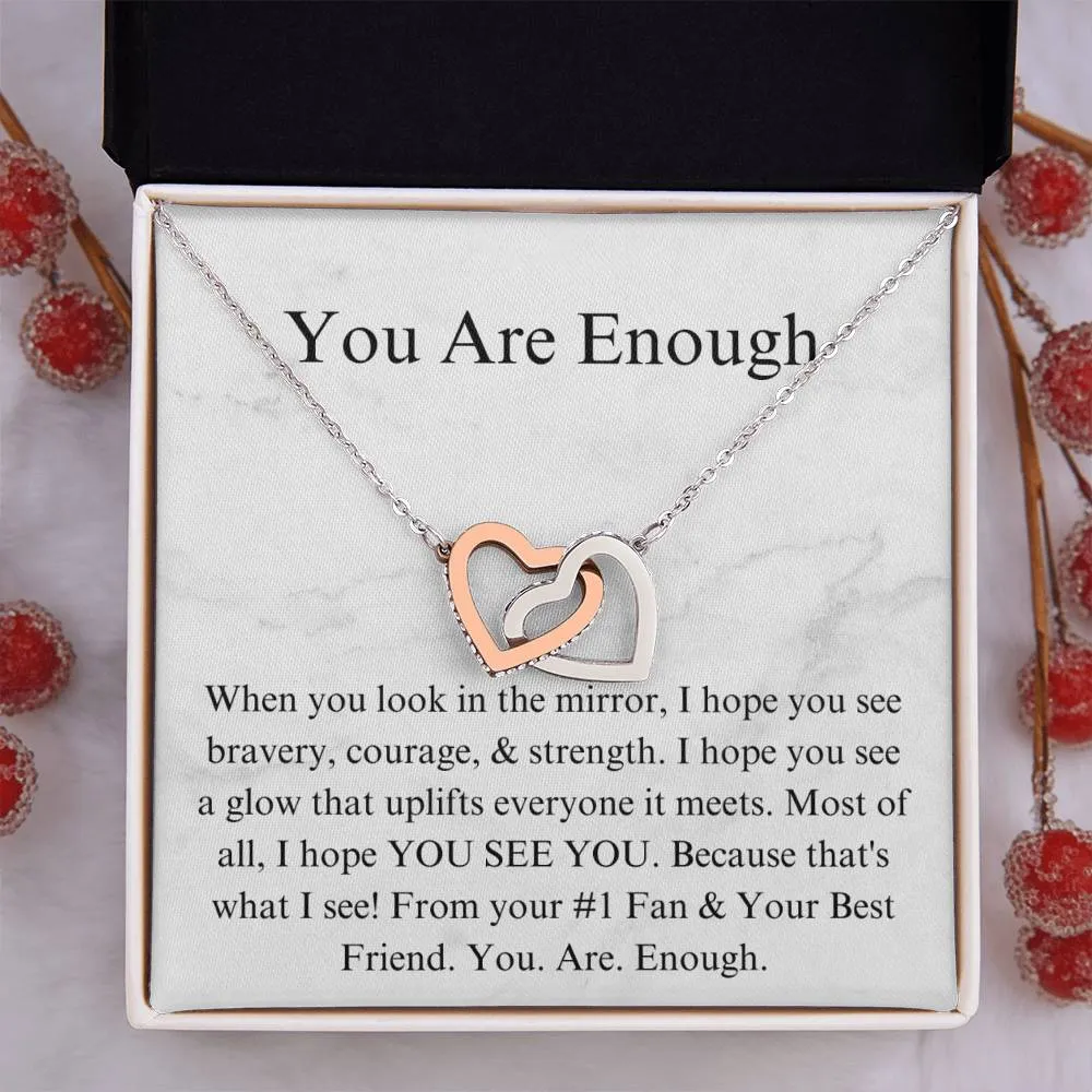 You Are Enough!