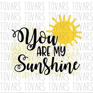 You are my Sunshine TRANSFER